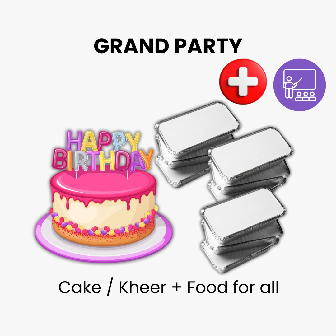 Grand Party (Food + Cake/Kheer for All)